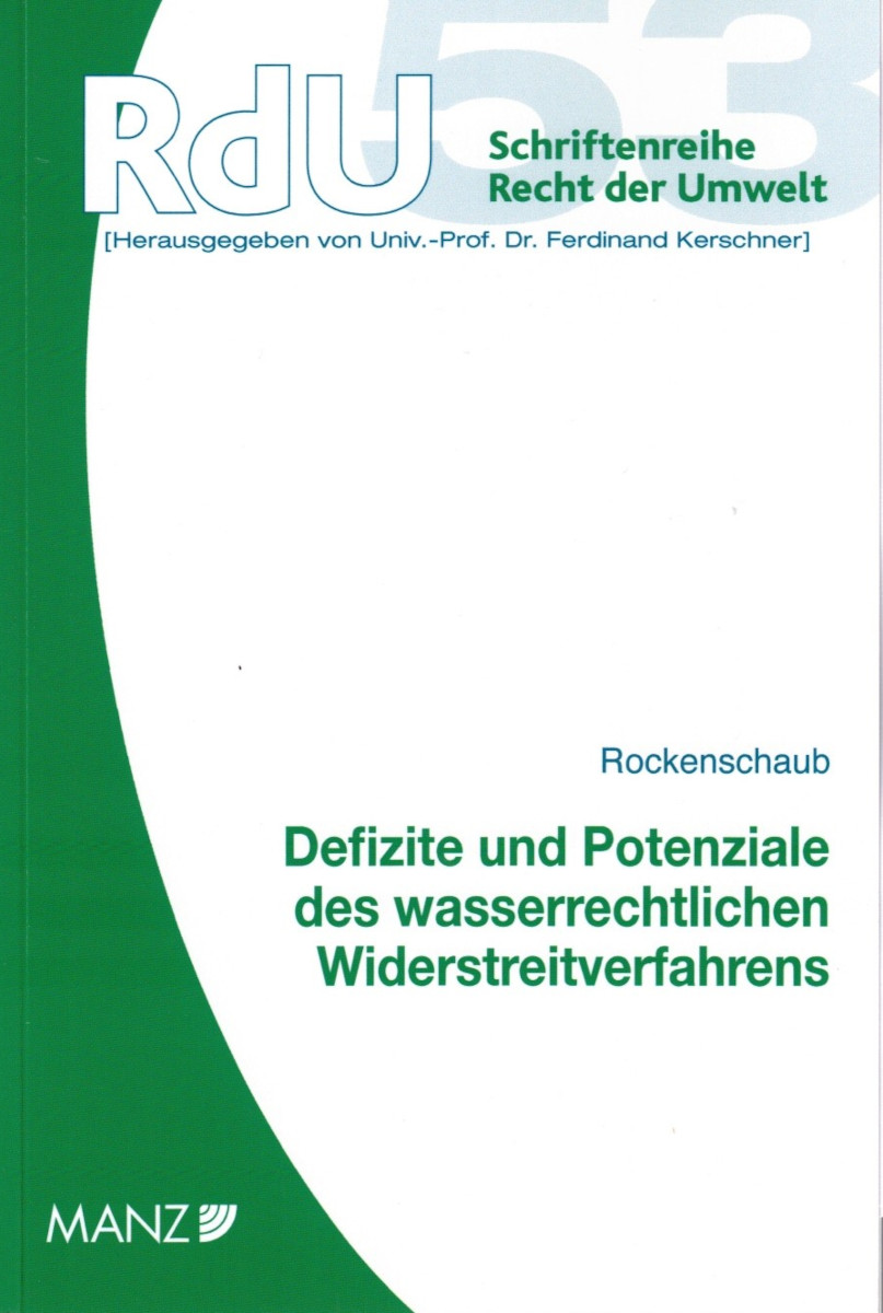 Rockenschaub: Defizite und Potenziale des wasserrechtlichen Widerstritverfahrens