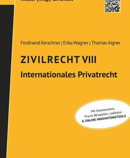 Zivilrecht VIII – internationales Privatrecht